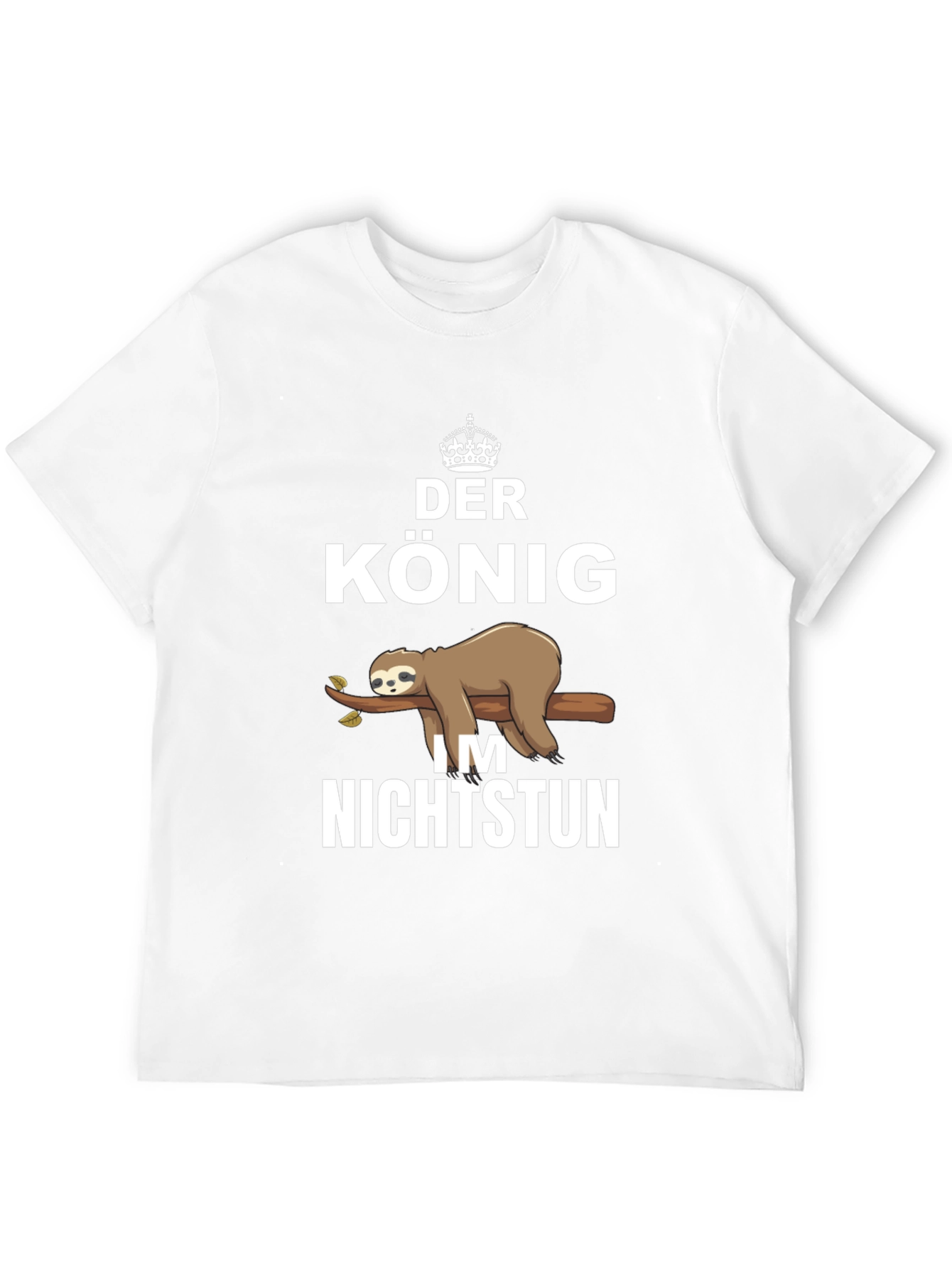 Der Konig Sloth T-Shirt - King of Relaxation