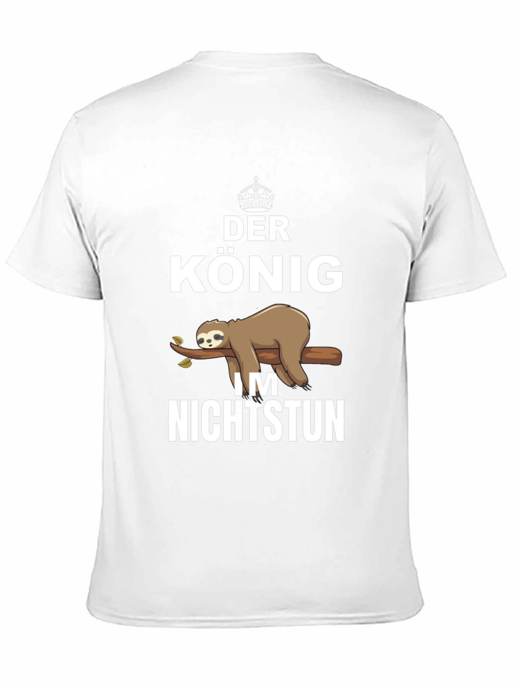 Der Konig Sloth T-Shirt - King of Relaxation