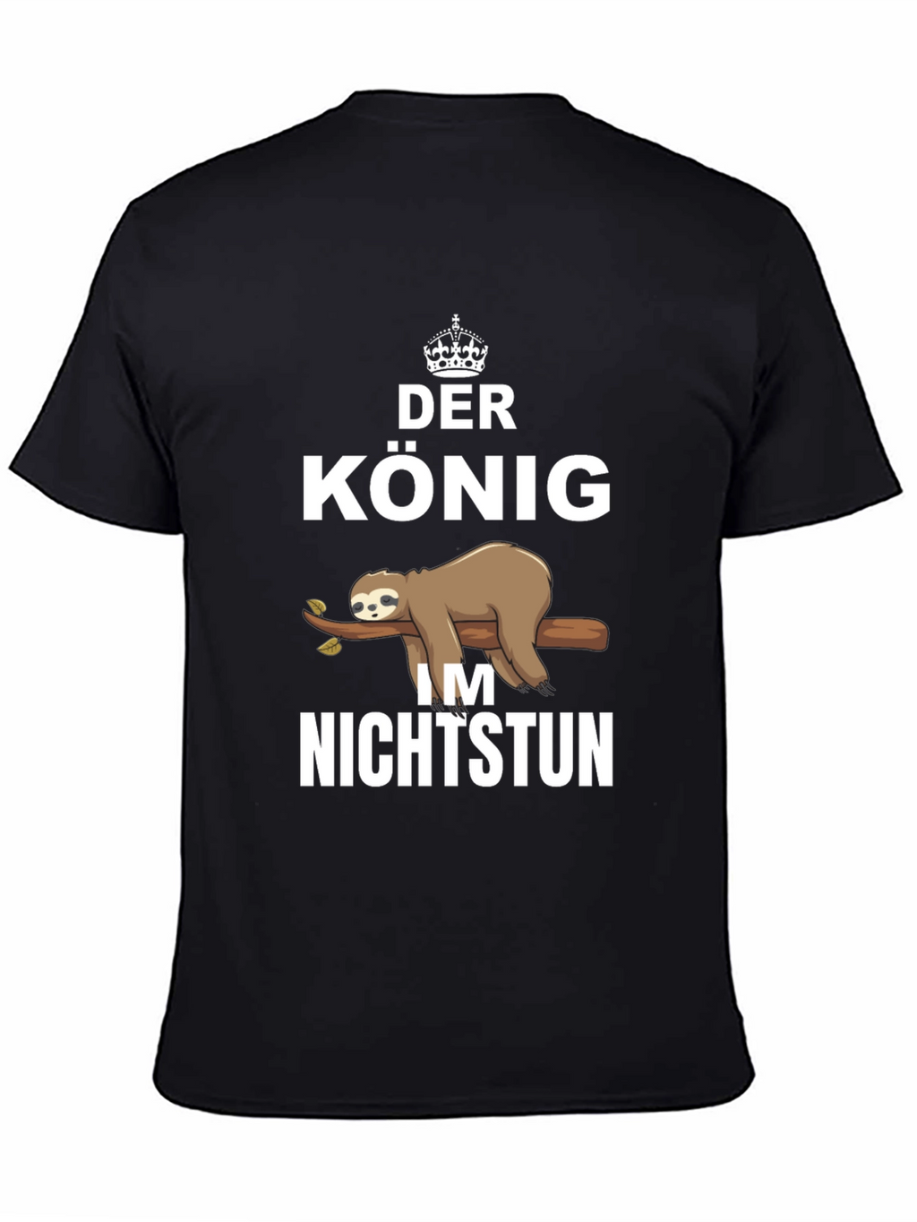 Der Konig Sloth T-Shirt - King of Relaxation