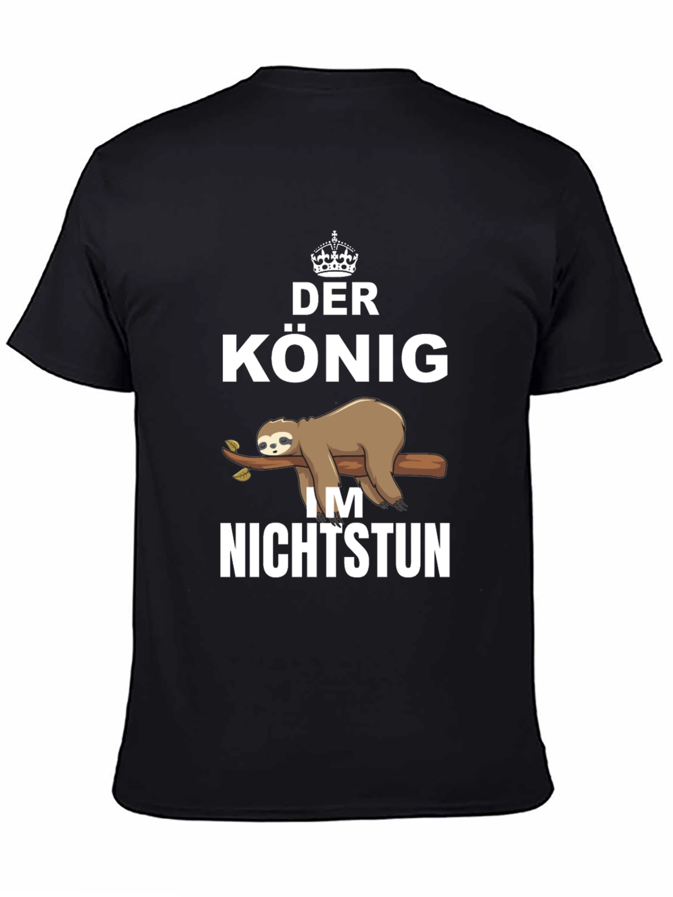 Der Konig Sloth T-Shirt - King of Relaxation