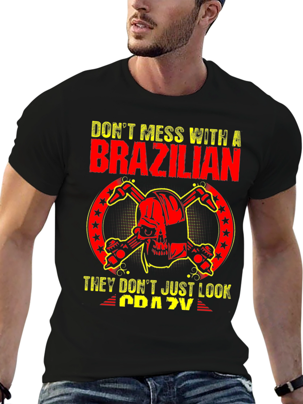Dont Mess With a Brazilian T-Shirt
