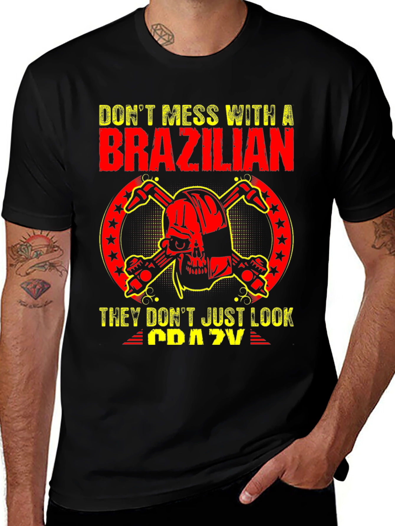 Dont Mess With a Brazilian T-Shirt