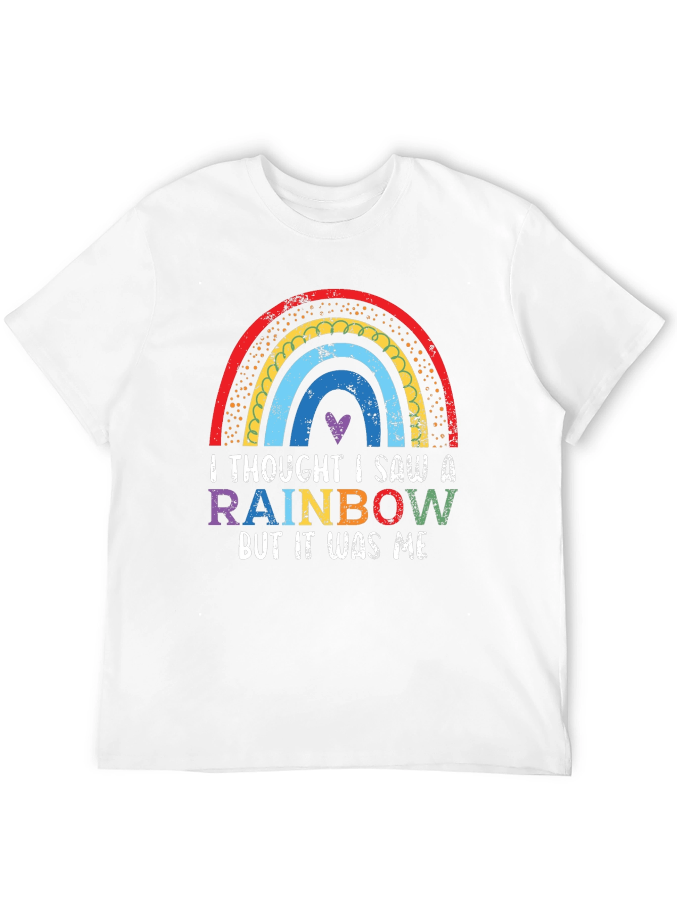 Rainbow Graphic T-Shirt - Thought I Saw A Rainbow