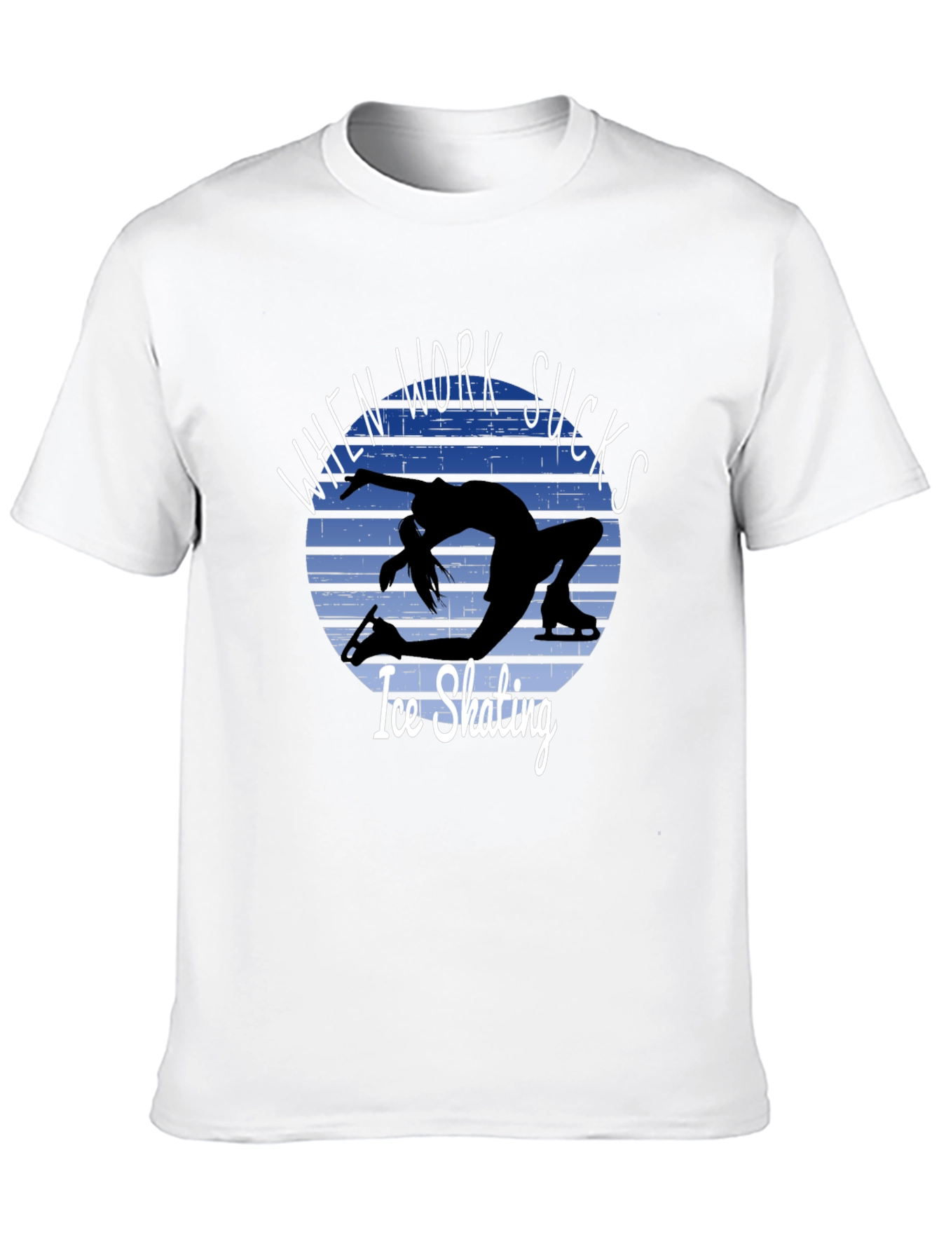 Ice Skating T-Shirt: When Work Sucks Graphic Tee