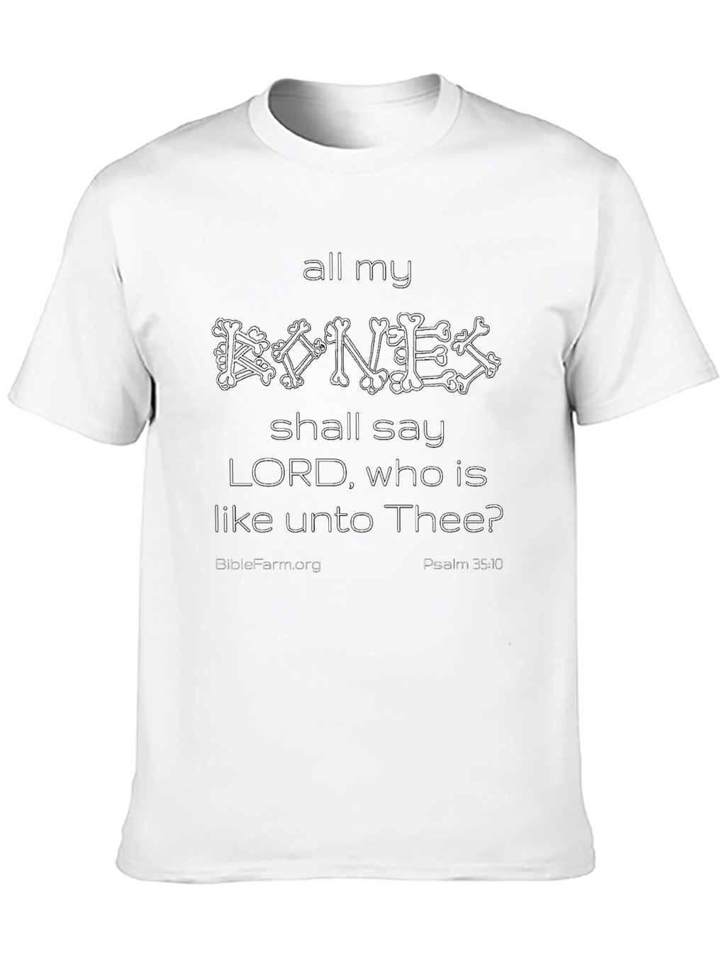 All My Bones Christian T-Shirt