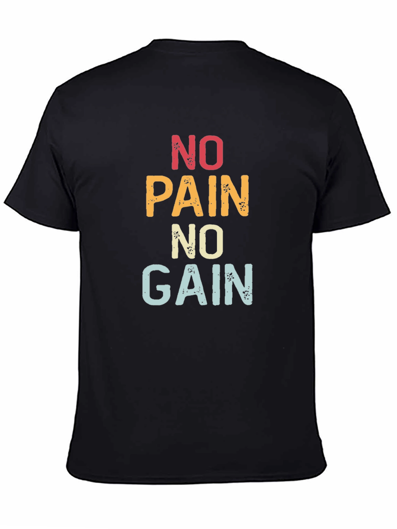 No Pain No Gain Graphic T-Shirt