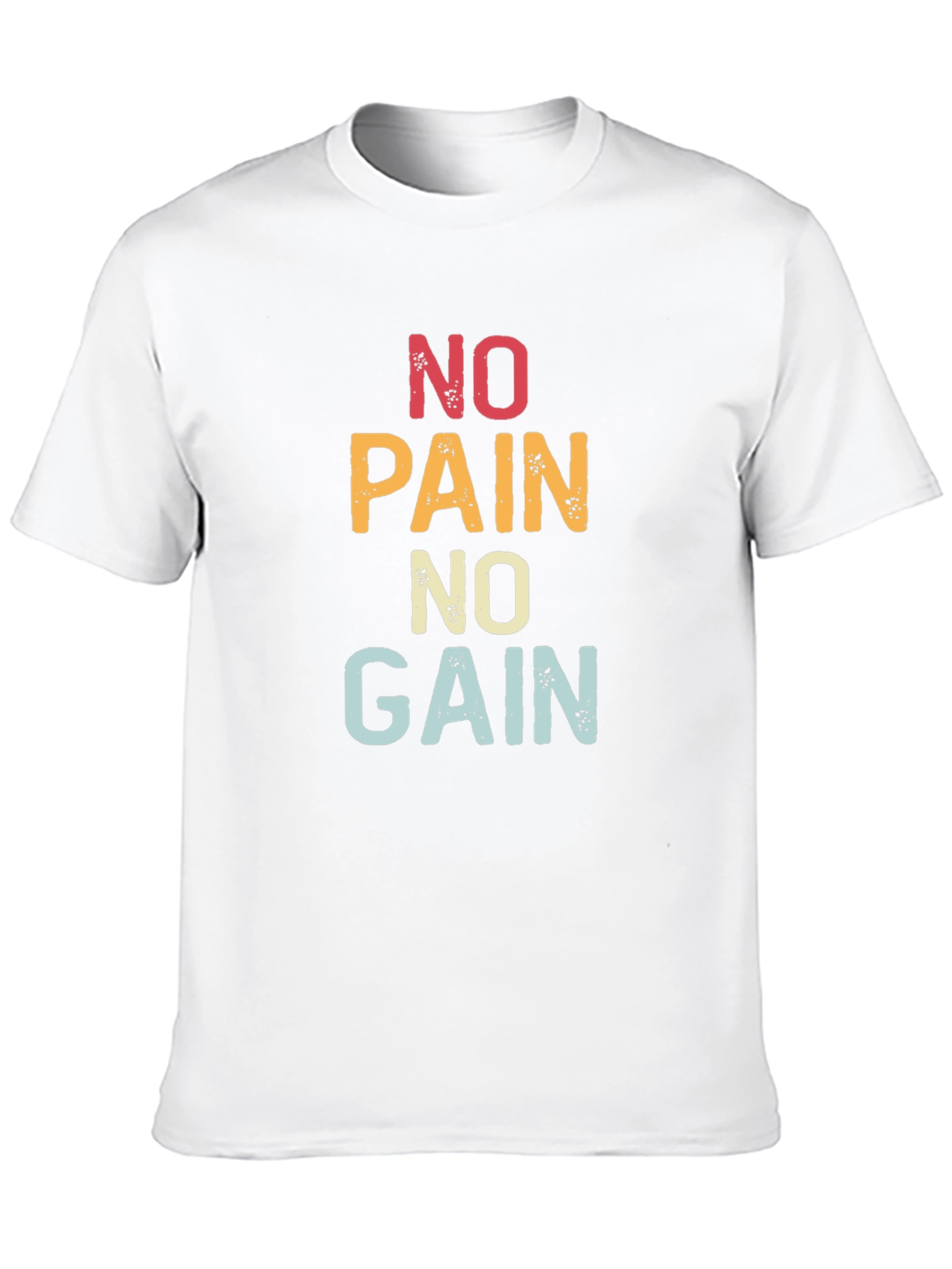 No Pain No Gain Graphic T-Shirt