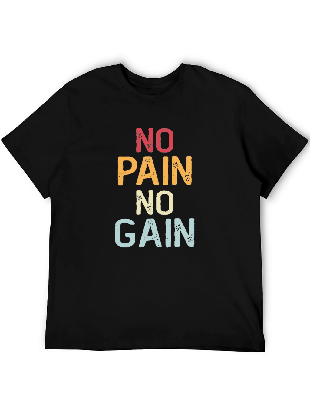 No Pain No Gain Graphic T-Shirt