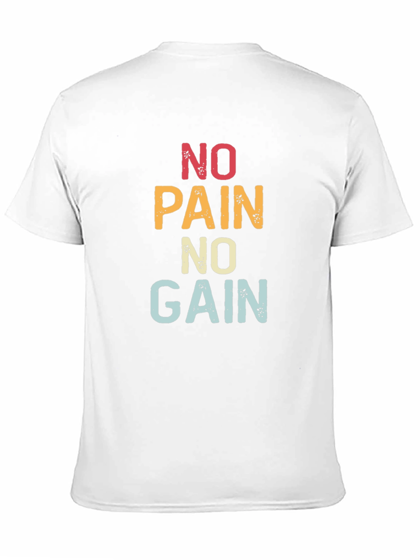 No Pain No Gain Graphic T-Shirt