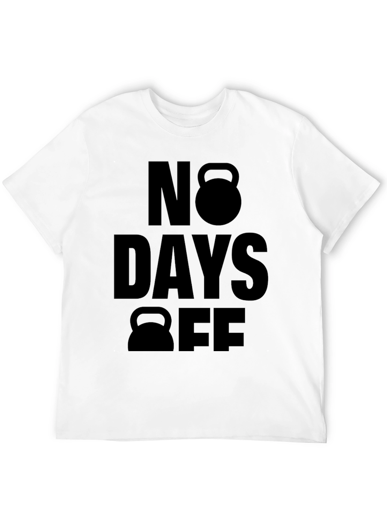 No Days Off Workout T-Shirt