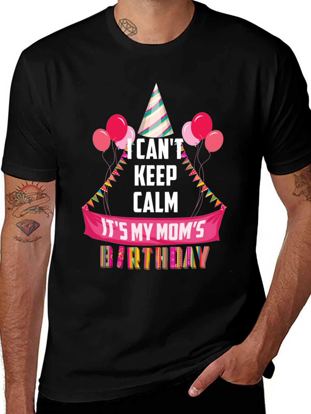 Moms Birthday T-Shirt - I Cant Keep Calm