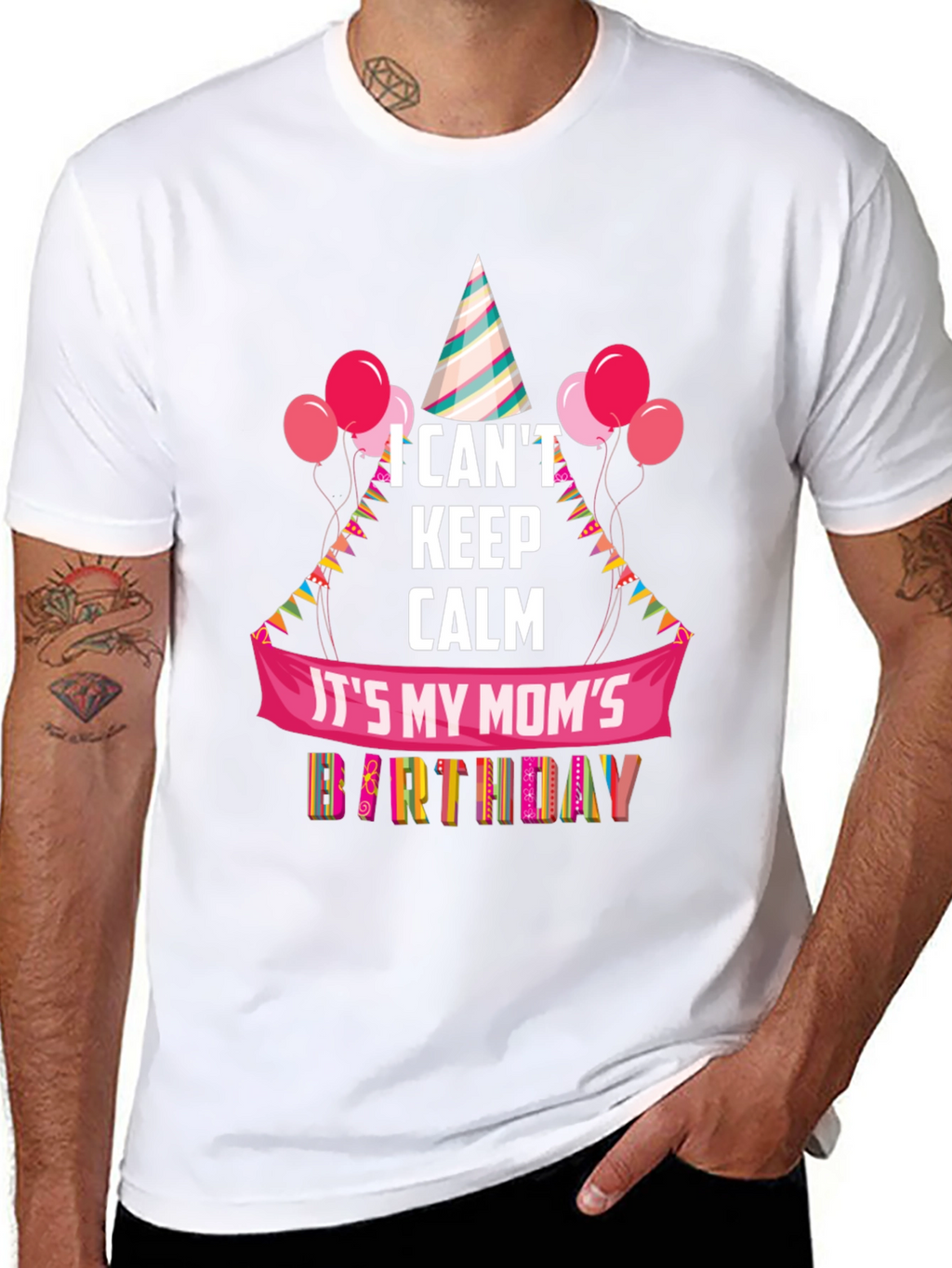 Moms Birthday T-Shirt - I Cant Keep Calm