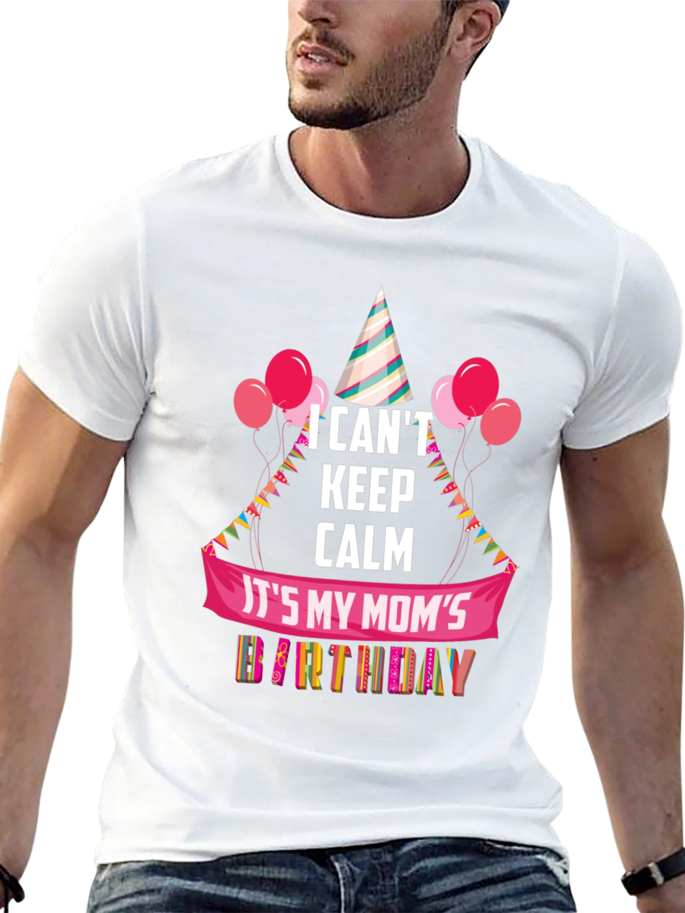 Moms Birthday T-Shirt - I Cant Keep Calm