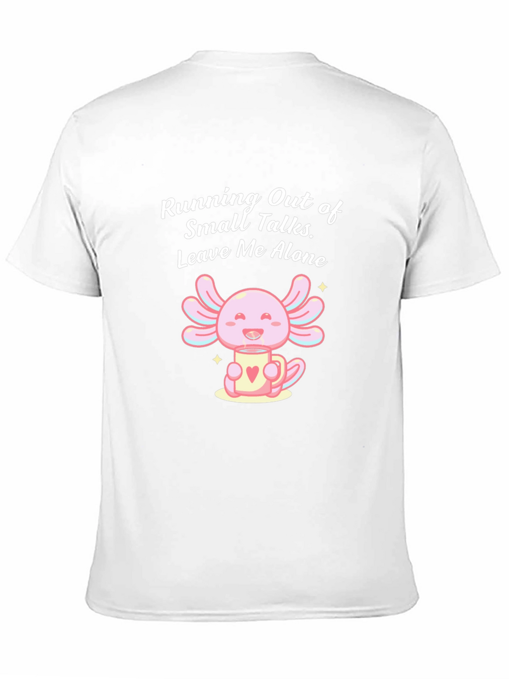 Axolotl Leave Me Alone Graphic T-Shirt