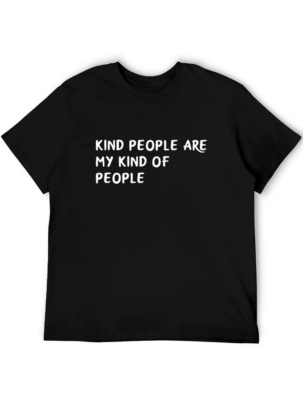 Kind People T-Shirt - Positive Message Tee