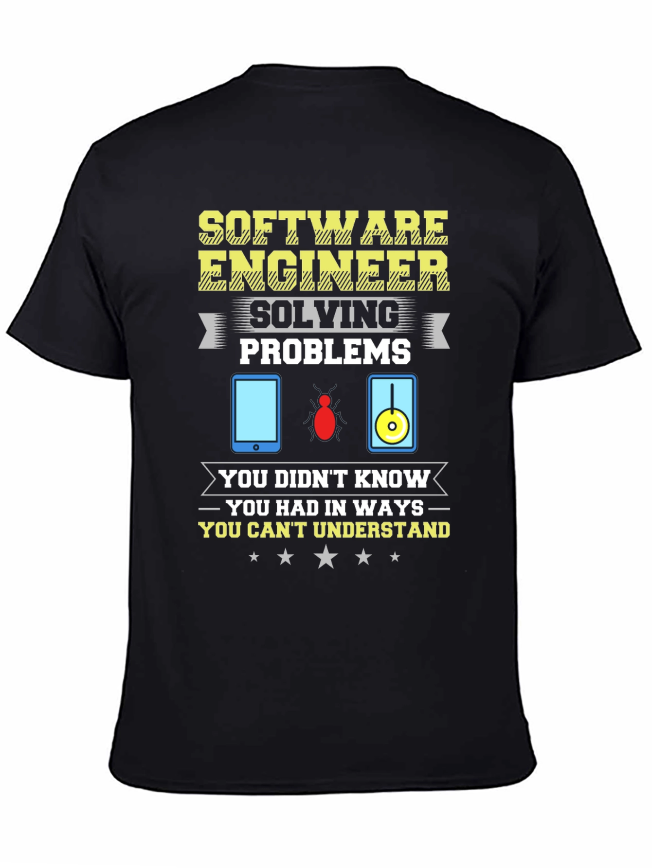 Software Engineer Humor Graphic T-Shirt