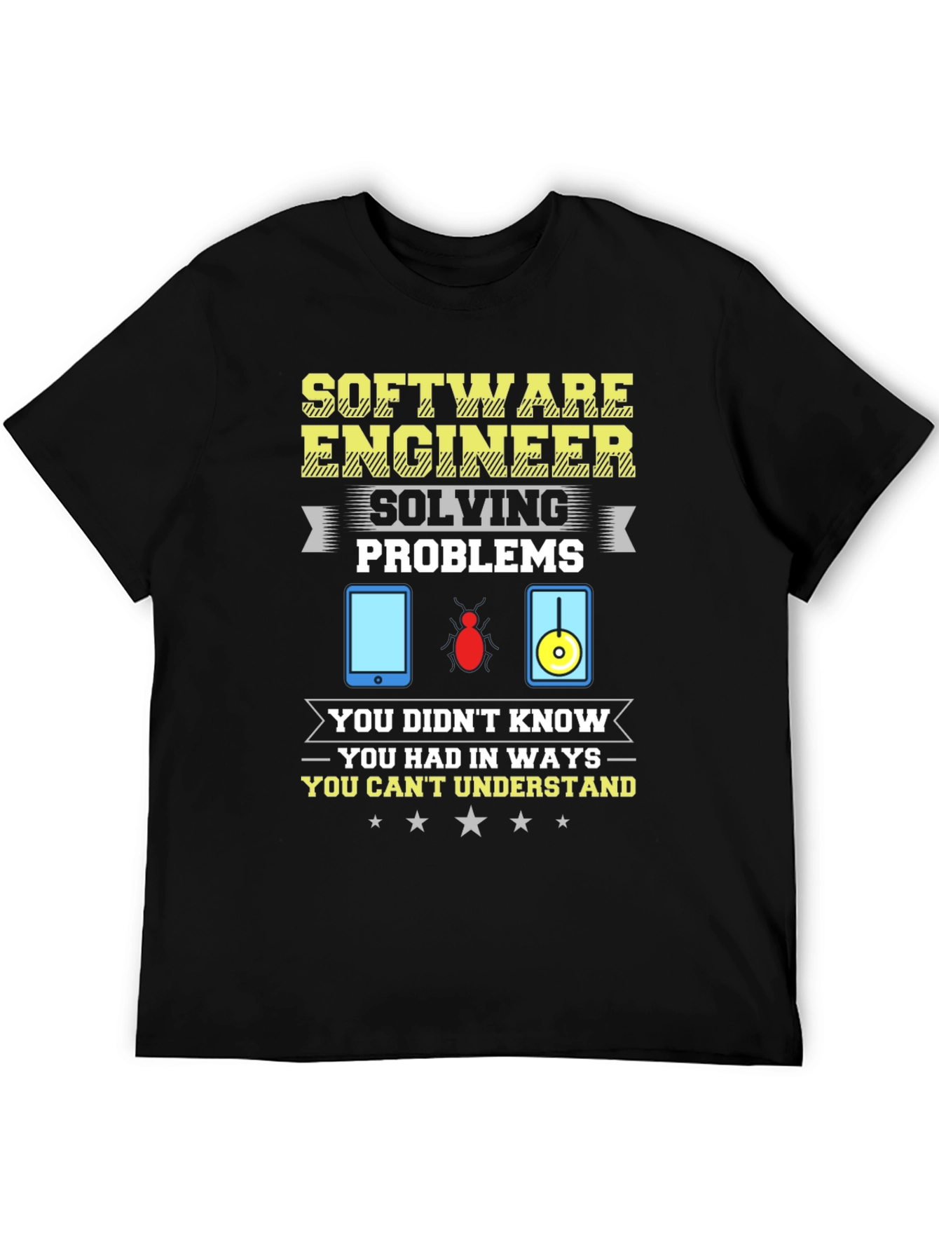Software Engineer Humor Graphic T-Shirt