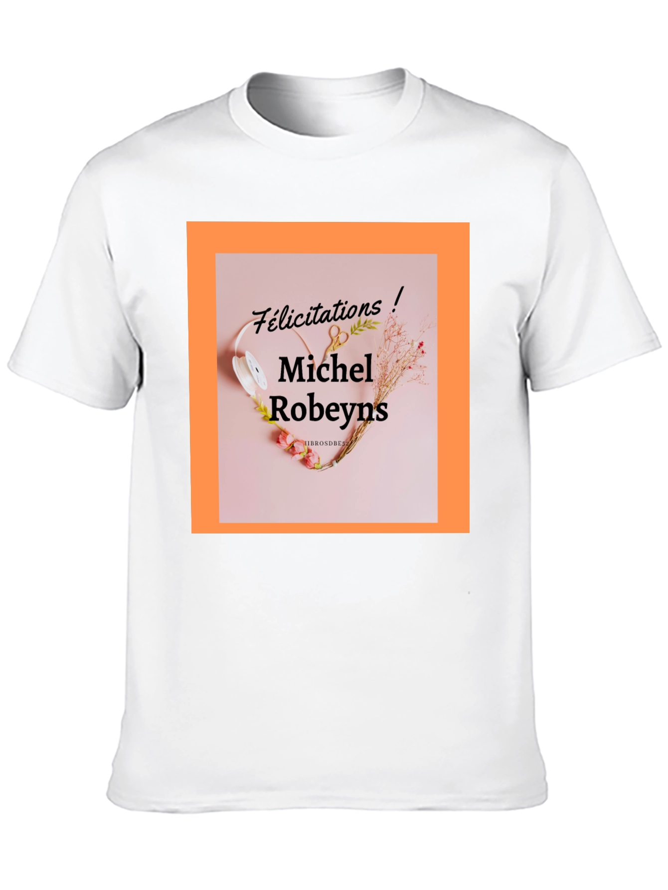 Michel Robeyns Felicitation T-Shirt