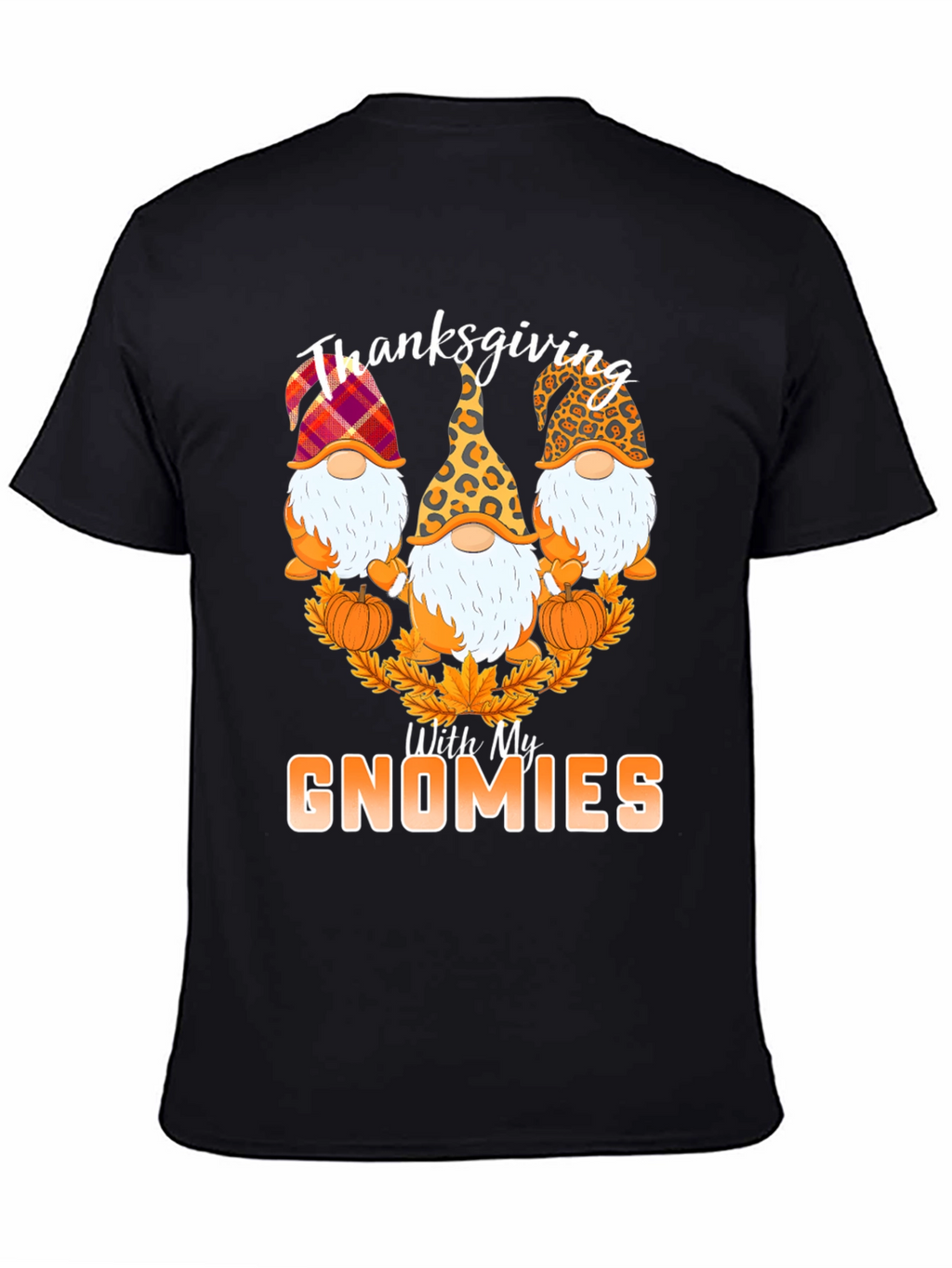 Thanksgiving With My Gnomies T-Shirt