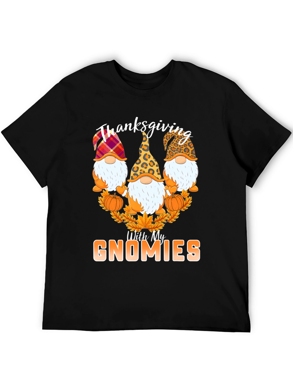 Thanksgiving With My Gnomies T-Shirt