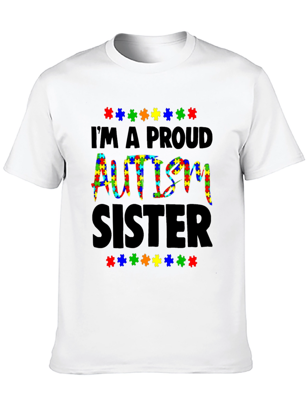 Proud Autism Sister T-Shirt Awareness Tee