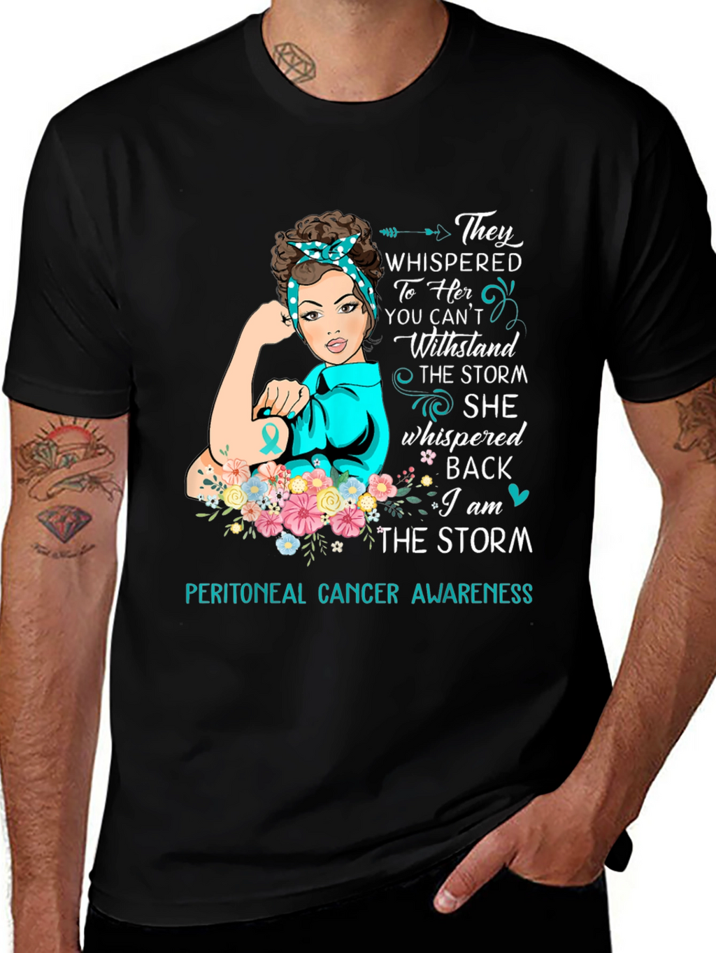 Peritoneal Cancer Awareness T-Shirt: I Am The Storm
