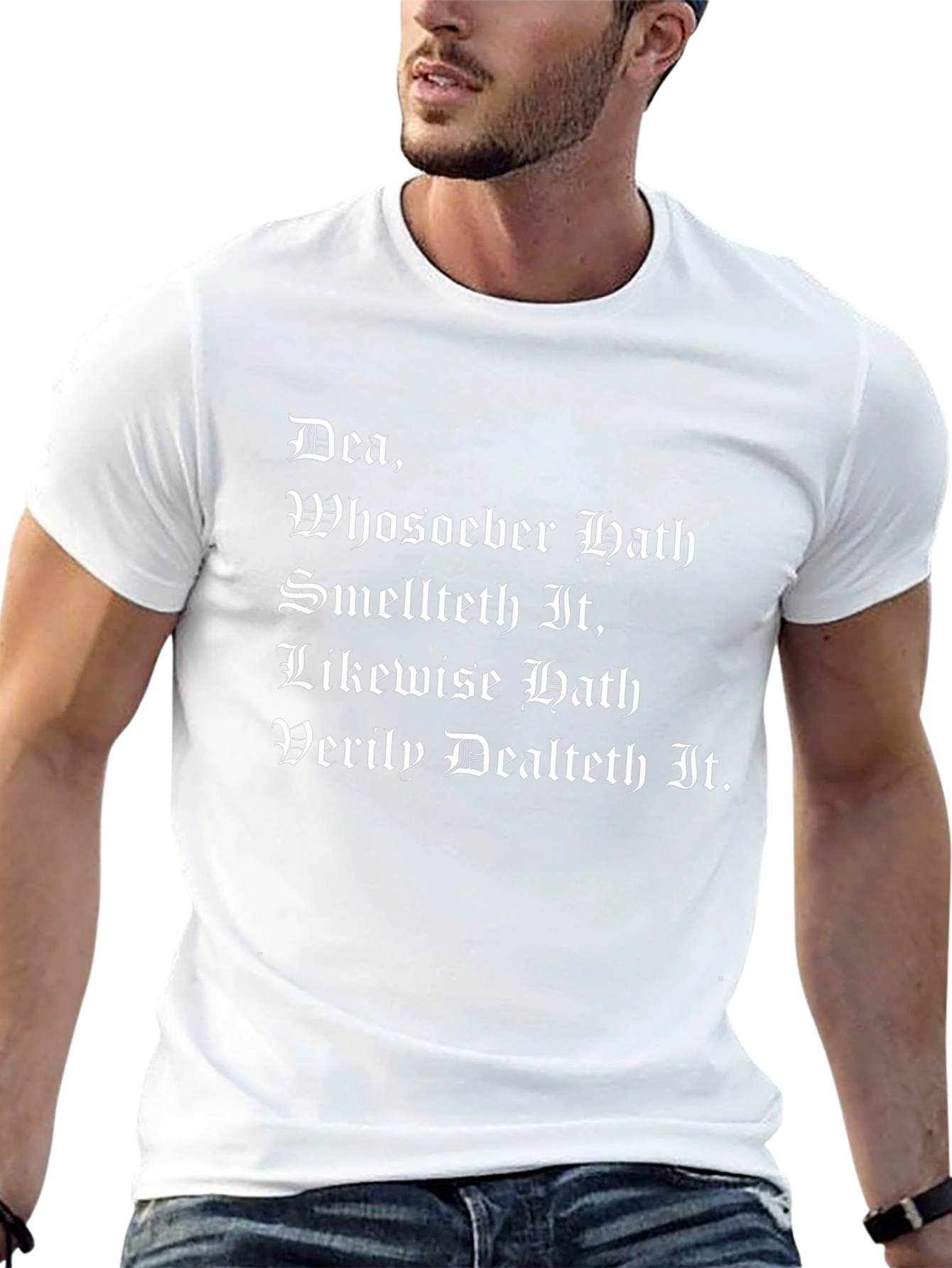 Dea T-Shirt: Whoso Hath Smelt It Dealt It Funny