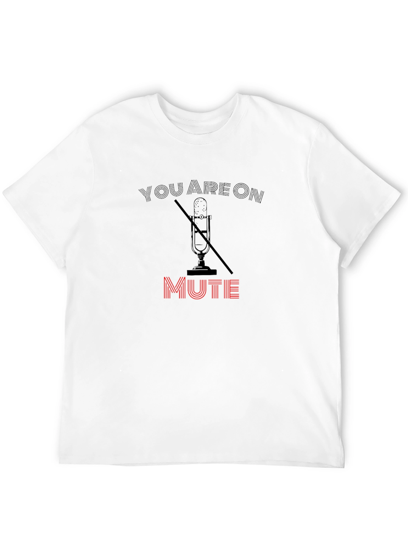 You Are On Mute Graphic Tee