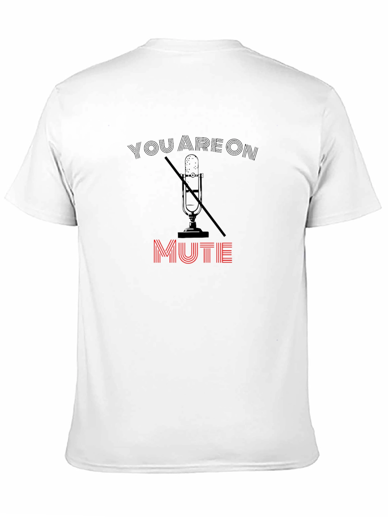 You Are On Mute Graphic Tee