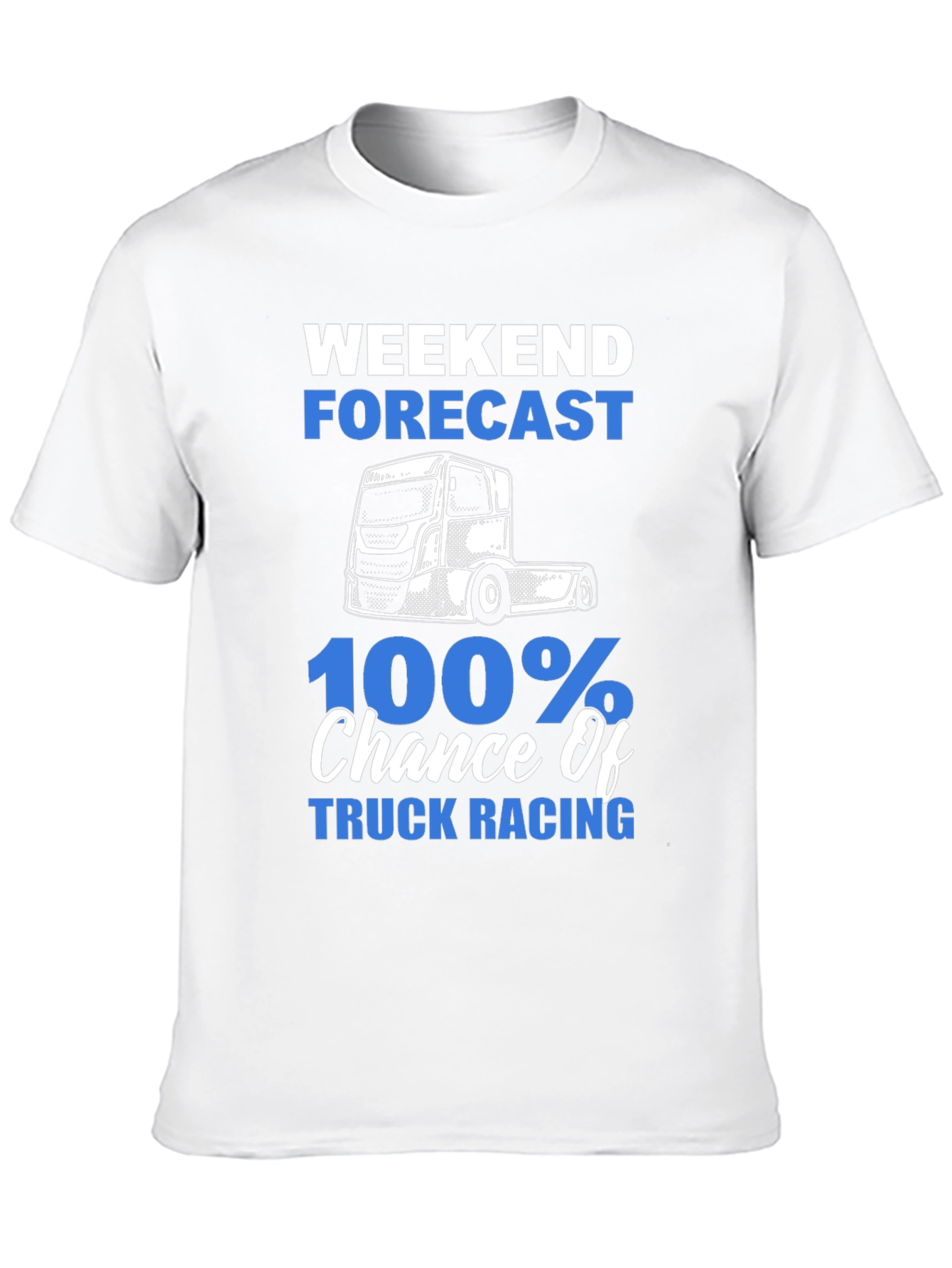 Truck Racing T-Shirt - Weekend Forecast