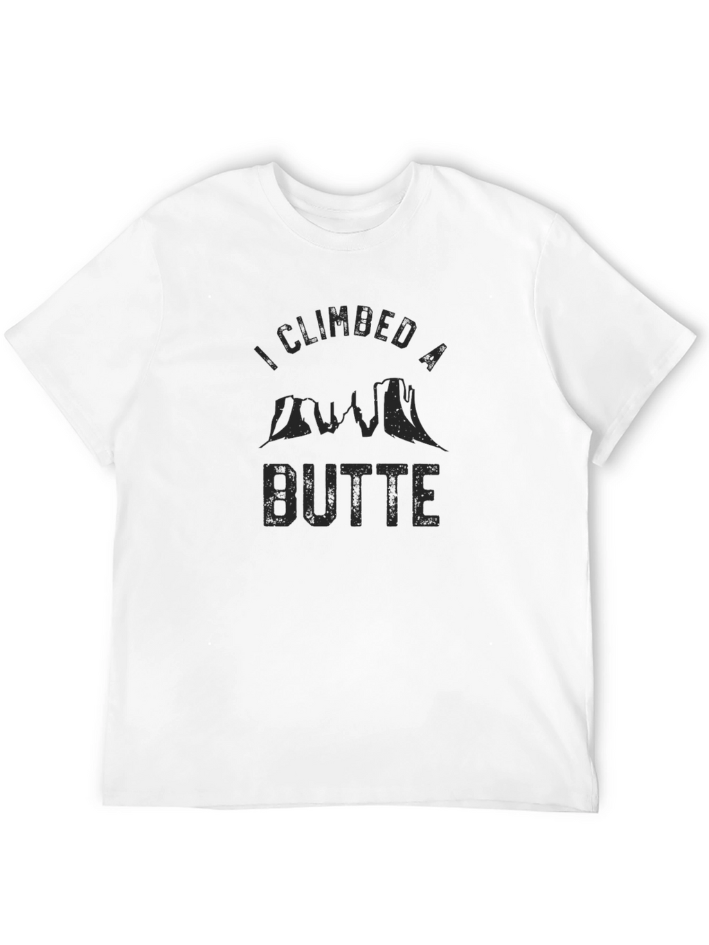 I Climbed A Butte Mens Black Graphic T-Shirt