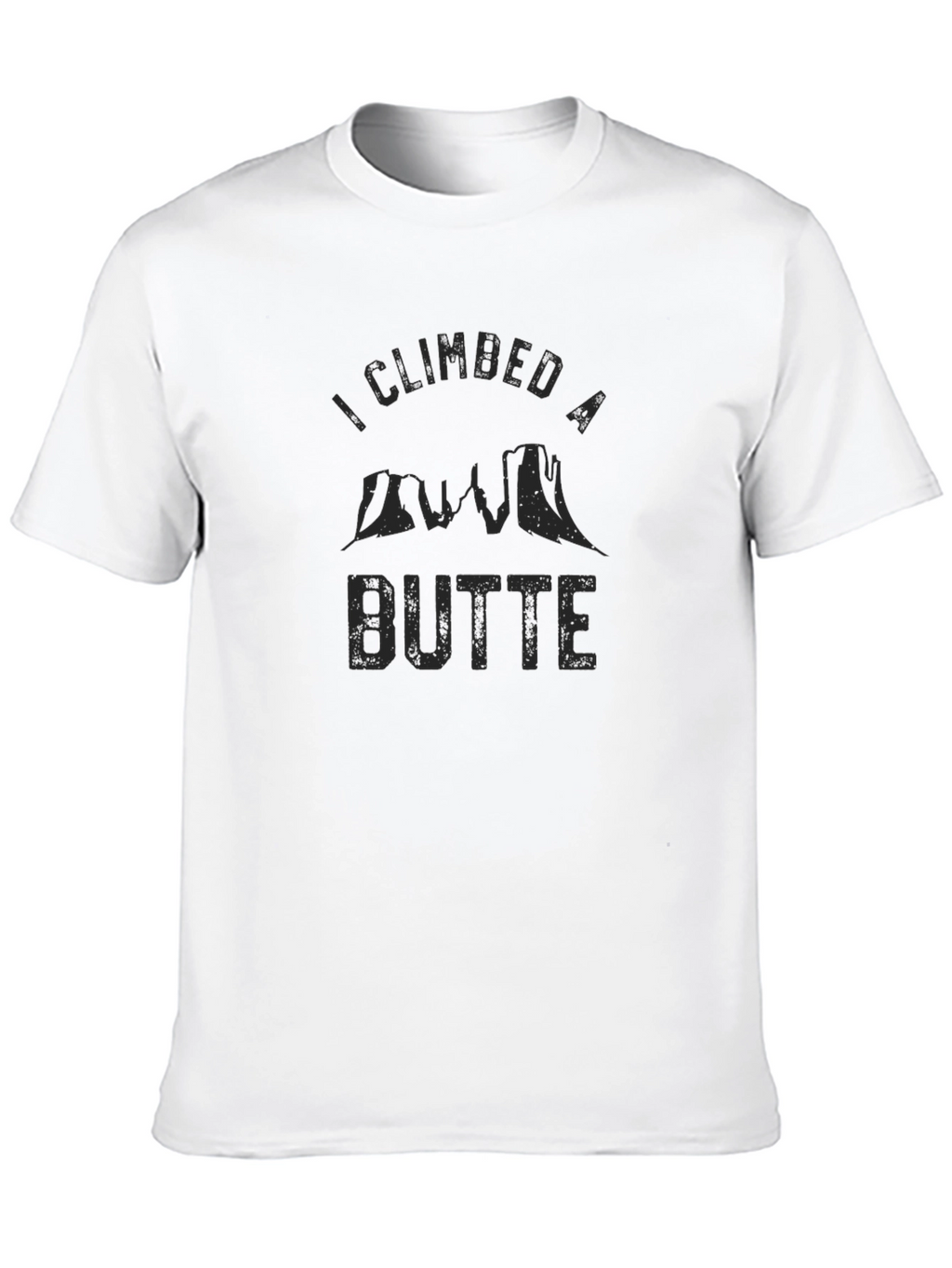 I Climbed A Butte Mens Black Graphic T-Shirt