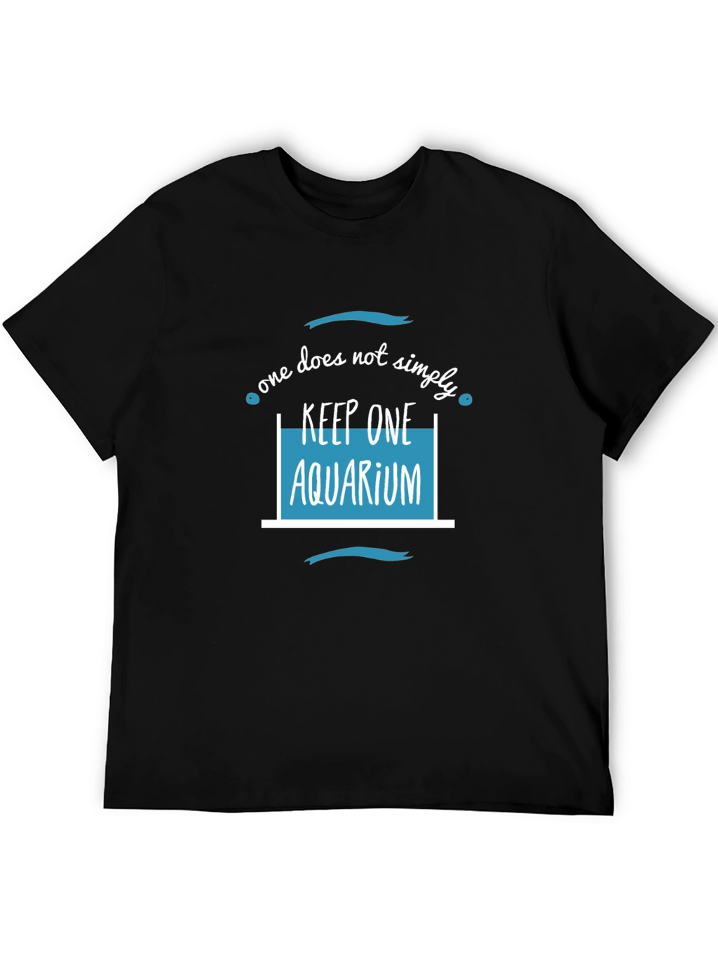 One Aquarium T-Shirt - Funny Fish Keeper Tee