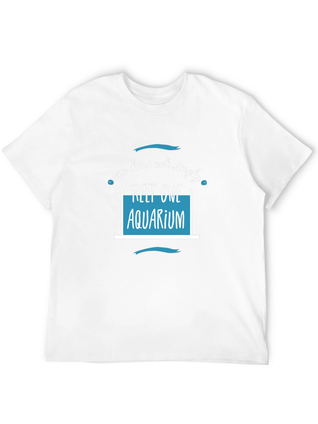 One Aquarium T-Shirt - Funny Fish Keeper Tee