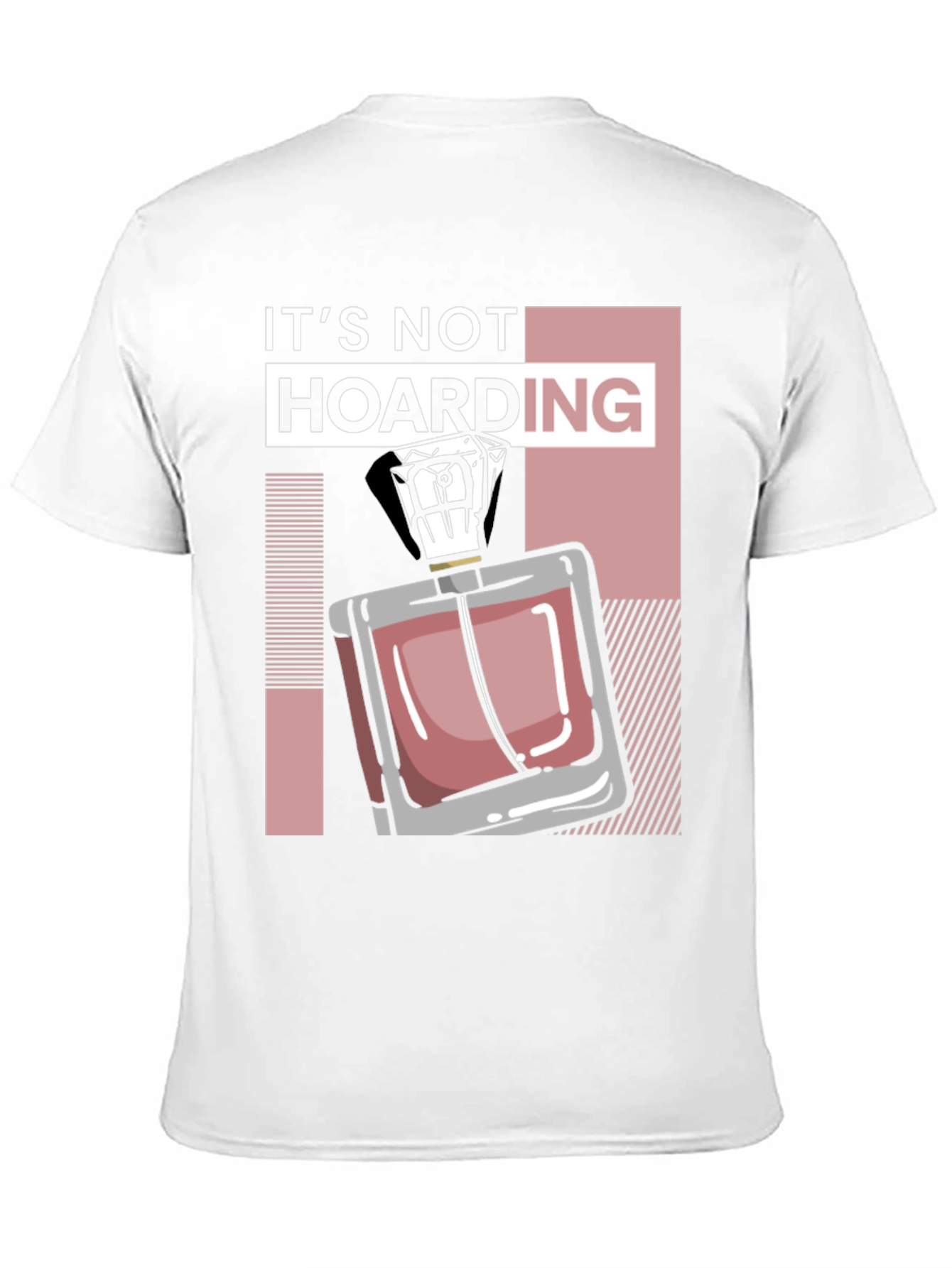 Its Not Hoarding Perfume Black T-Shirt