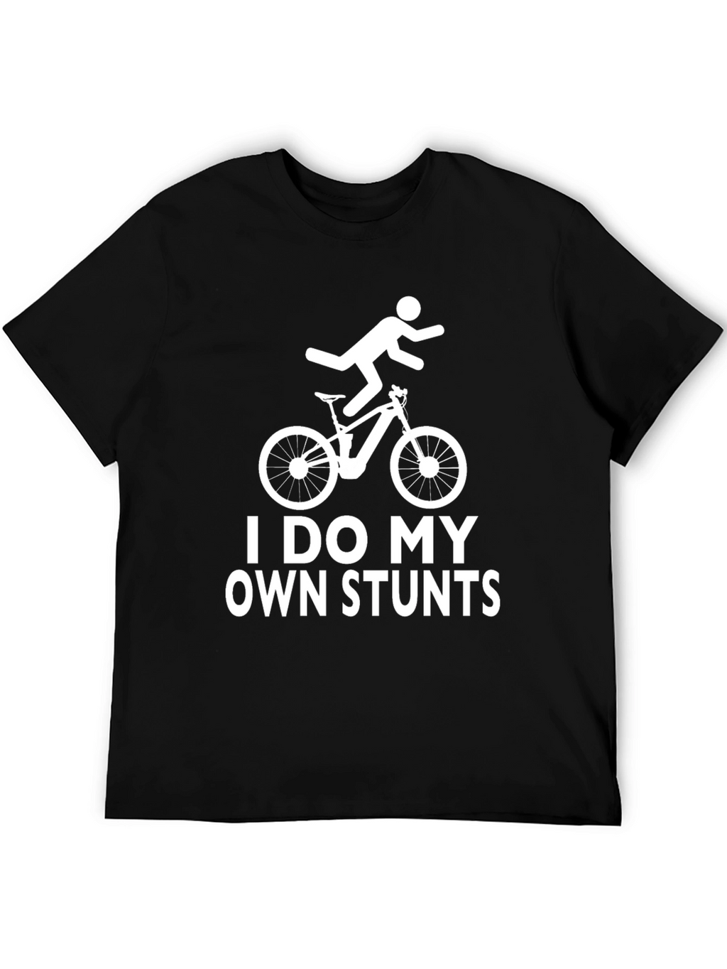 I Do My Own Stunts Funny T-Shirt Mountain Bike
