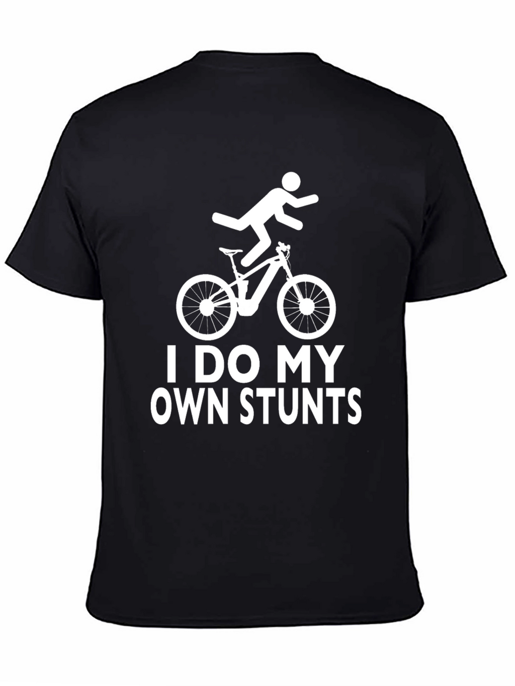 I Do My Own Stunts Funny T-Shirt Mountain Bike
