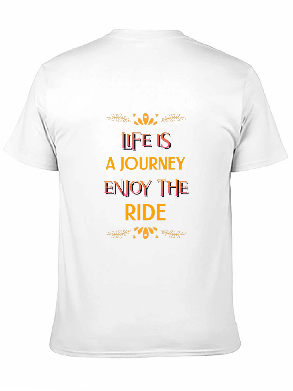 Life is a Journey Graphic T-Shirt