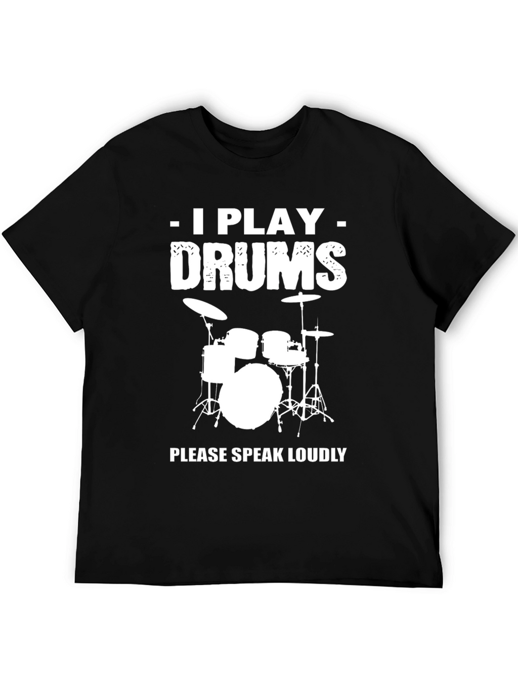 I Play Drums T-Shirt - Funny Musician Tee