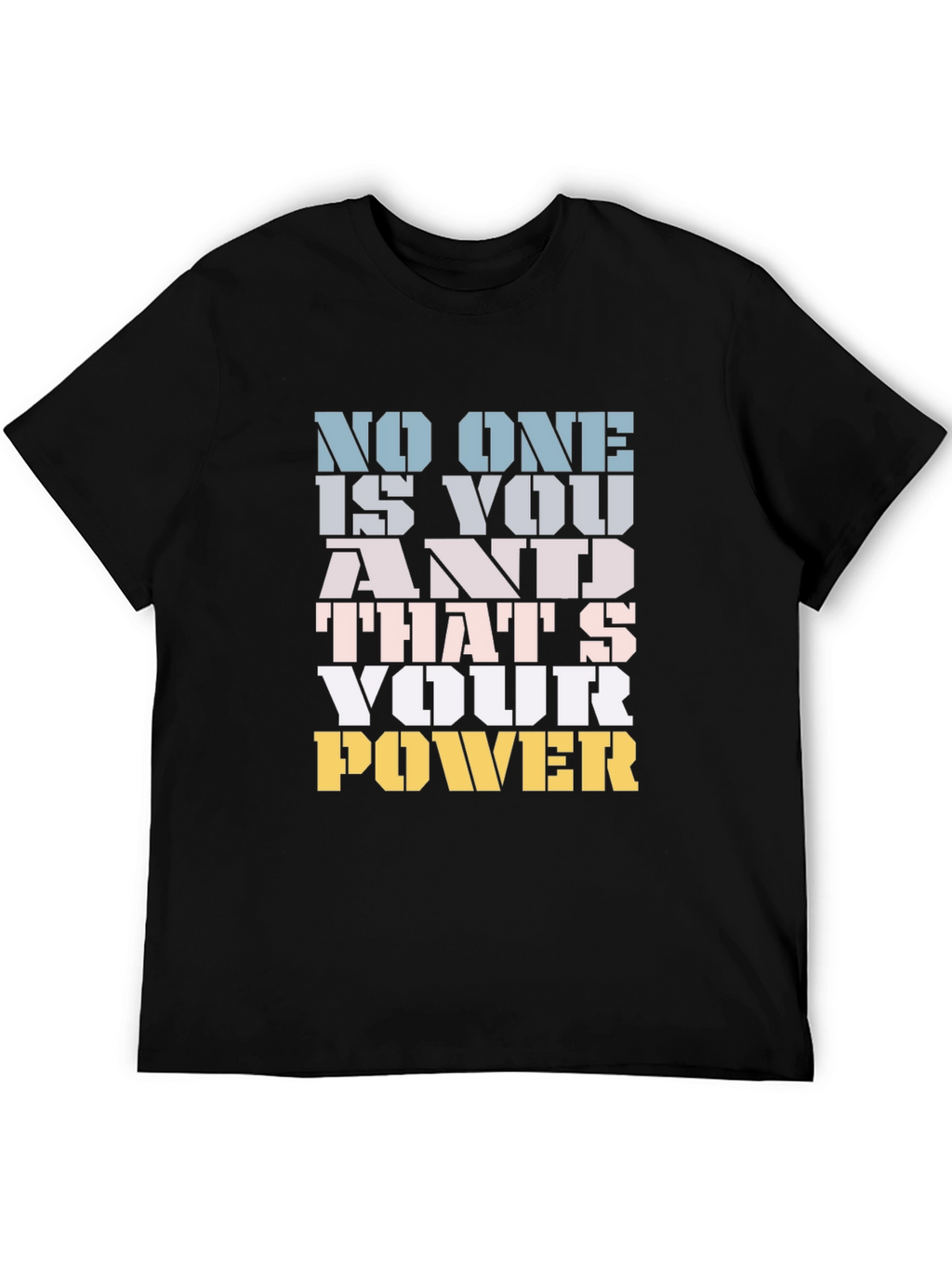 Motivational Your Power Graphic Tee
