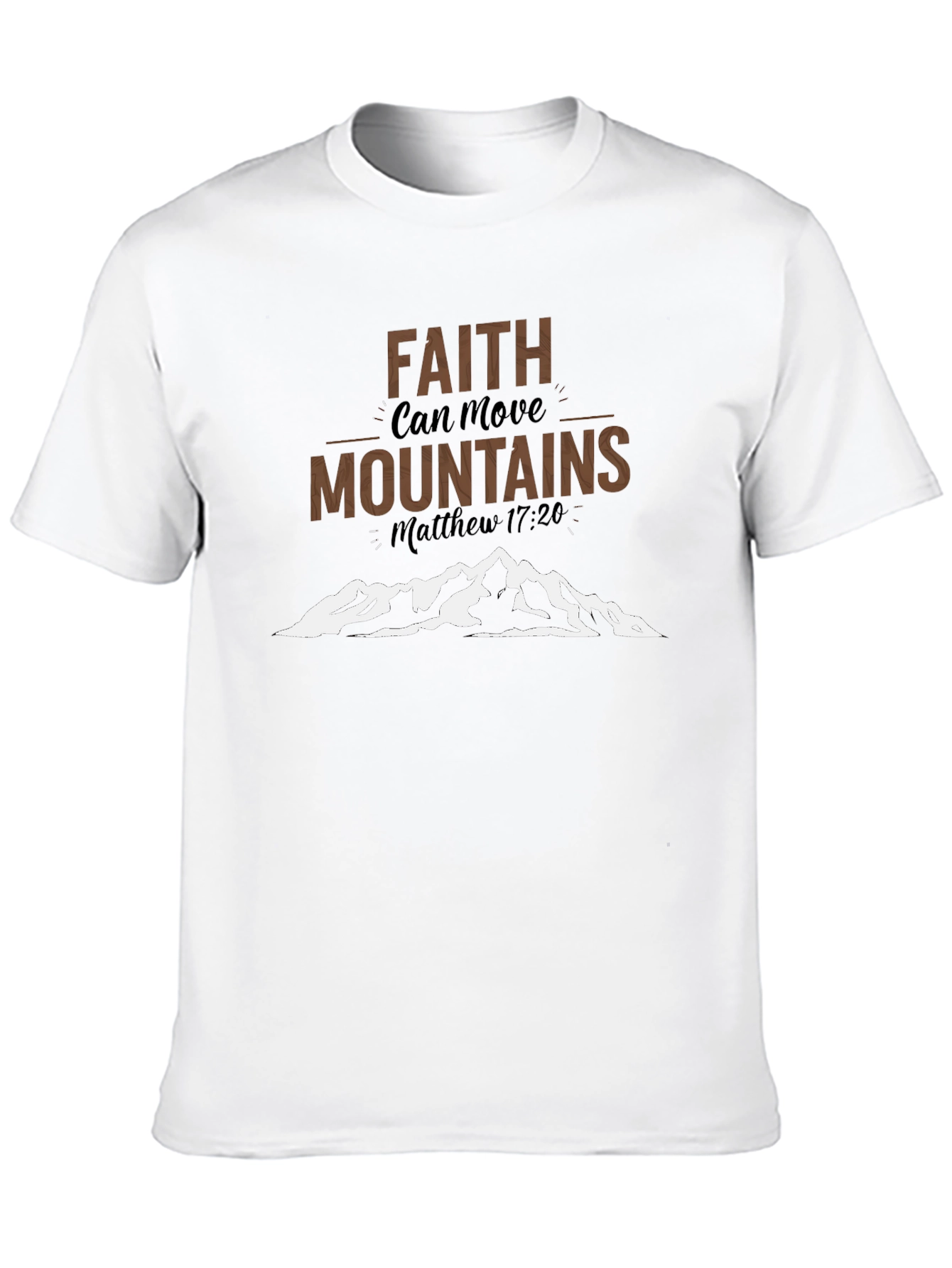 Faith Can Move Mountains Christian T-Shirt