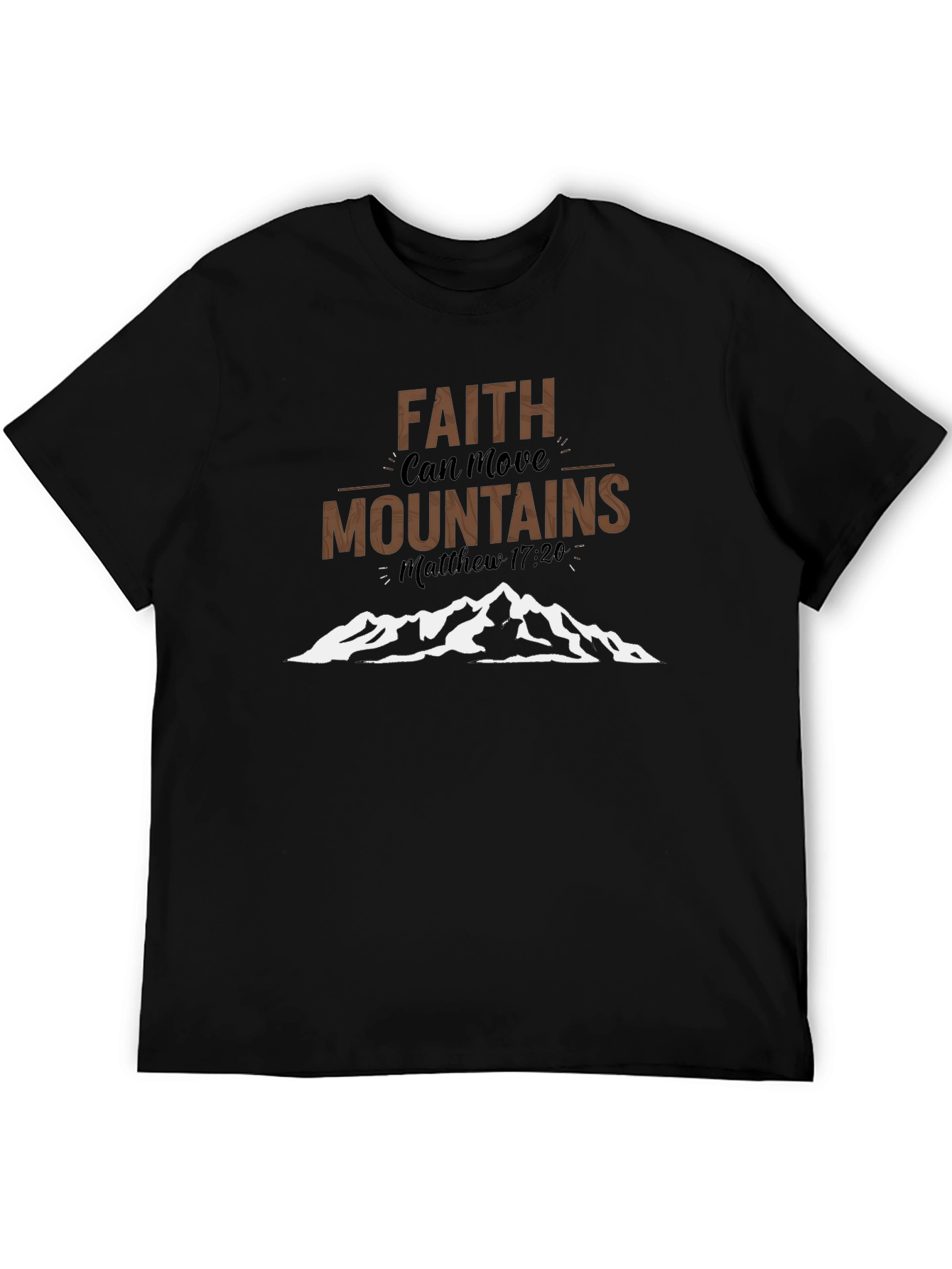 Faith Can Move Mountains Christian T-Shirt
