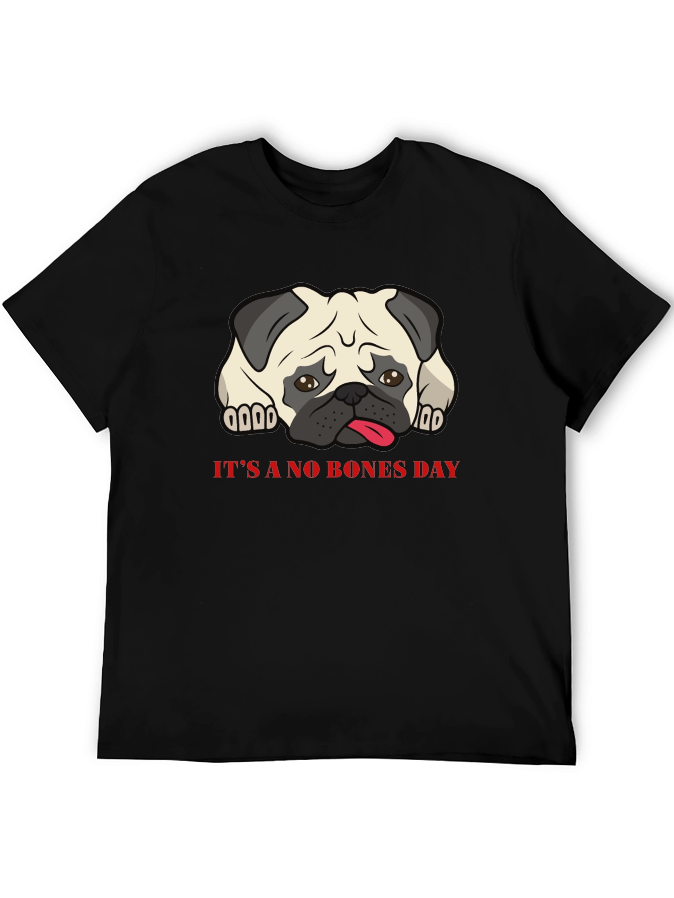Its A No Bones Day Pug T-Shirt - Black