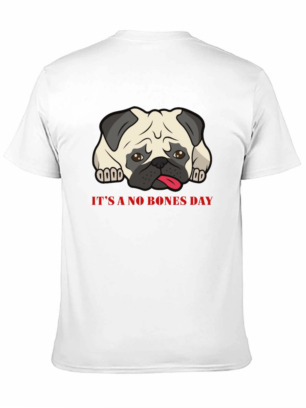 Its A No Bones Day Pug T-Shirt - Black