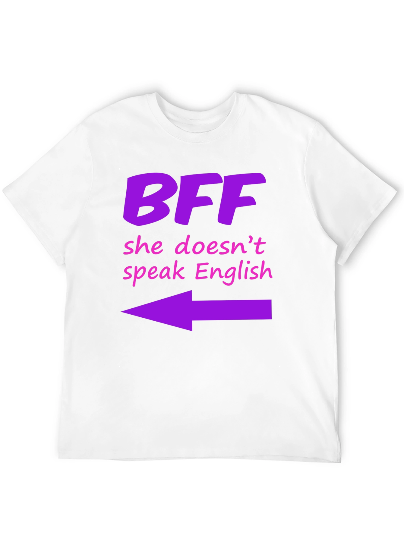 BFF She Doesnt Speak English Graphic T-Shirt
