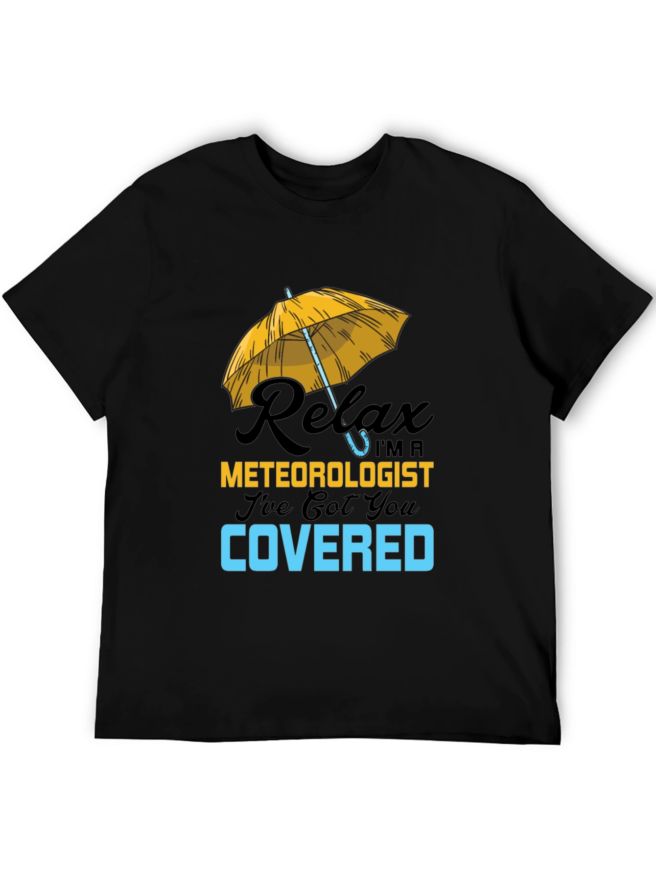 Relax Meteorologist Covered T-Shirt