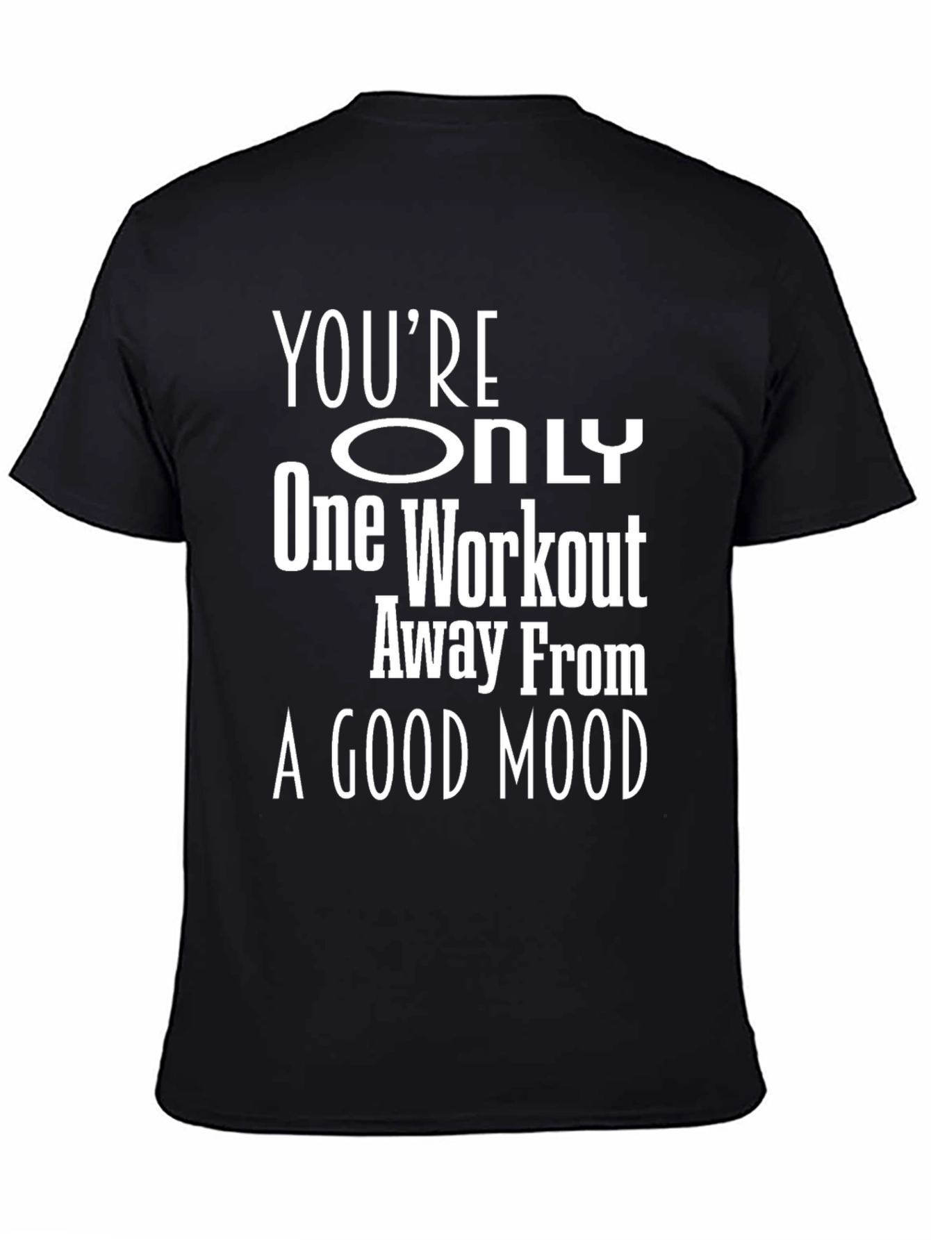 Workout Motivation Graphic T-Shirt