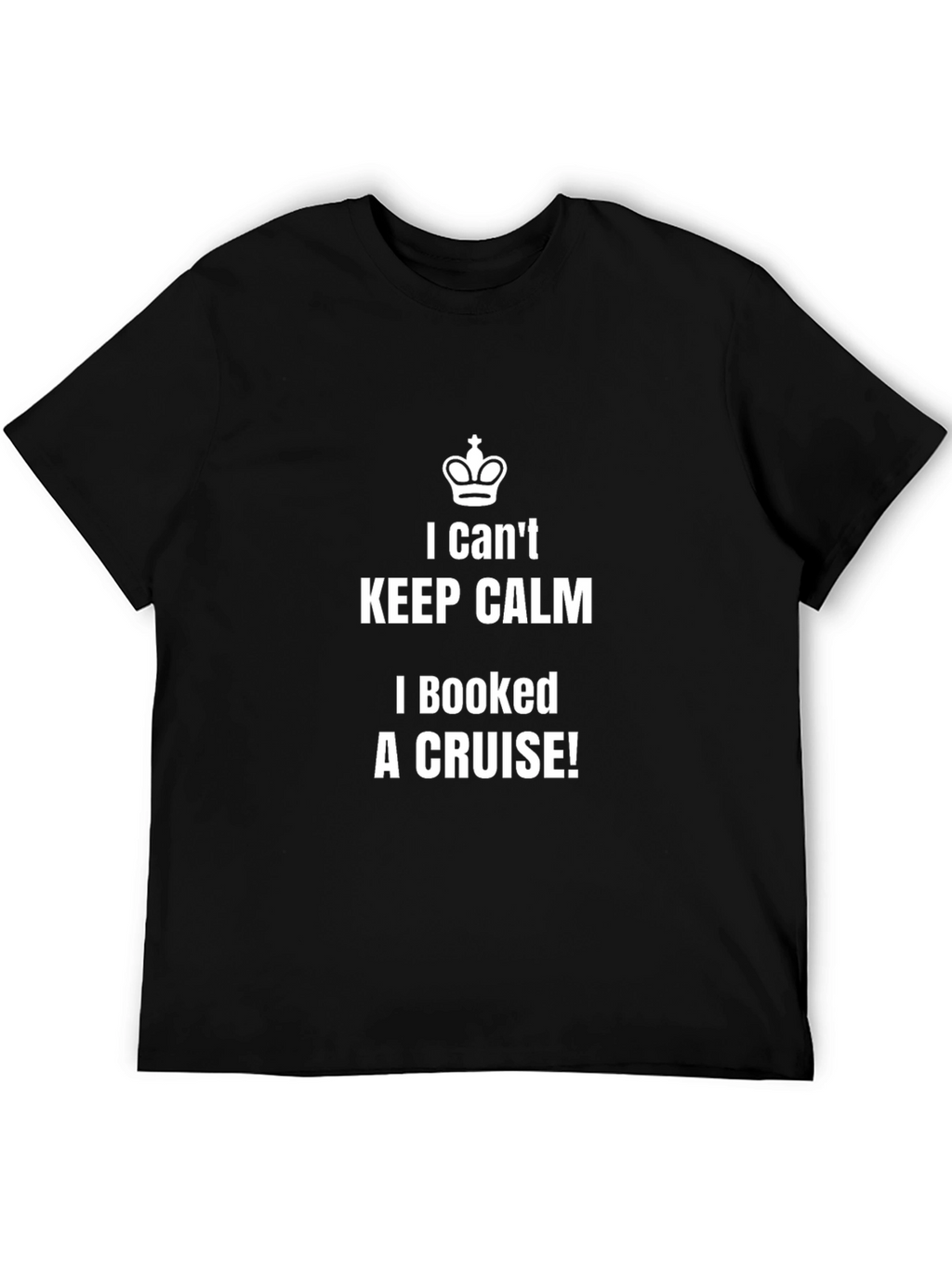Keep Calm Cruise T-Shirt