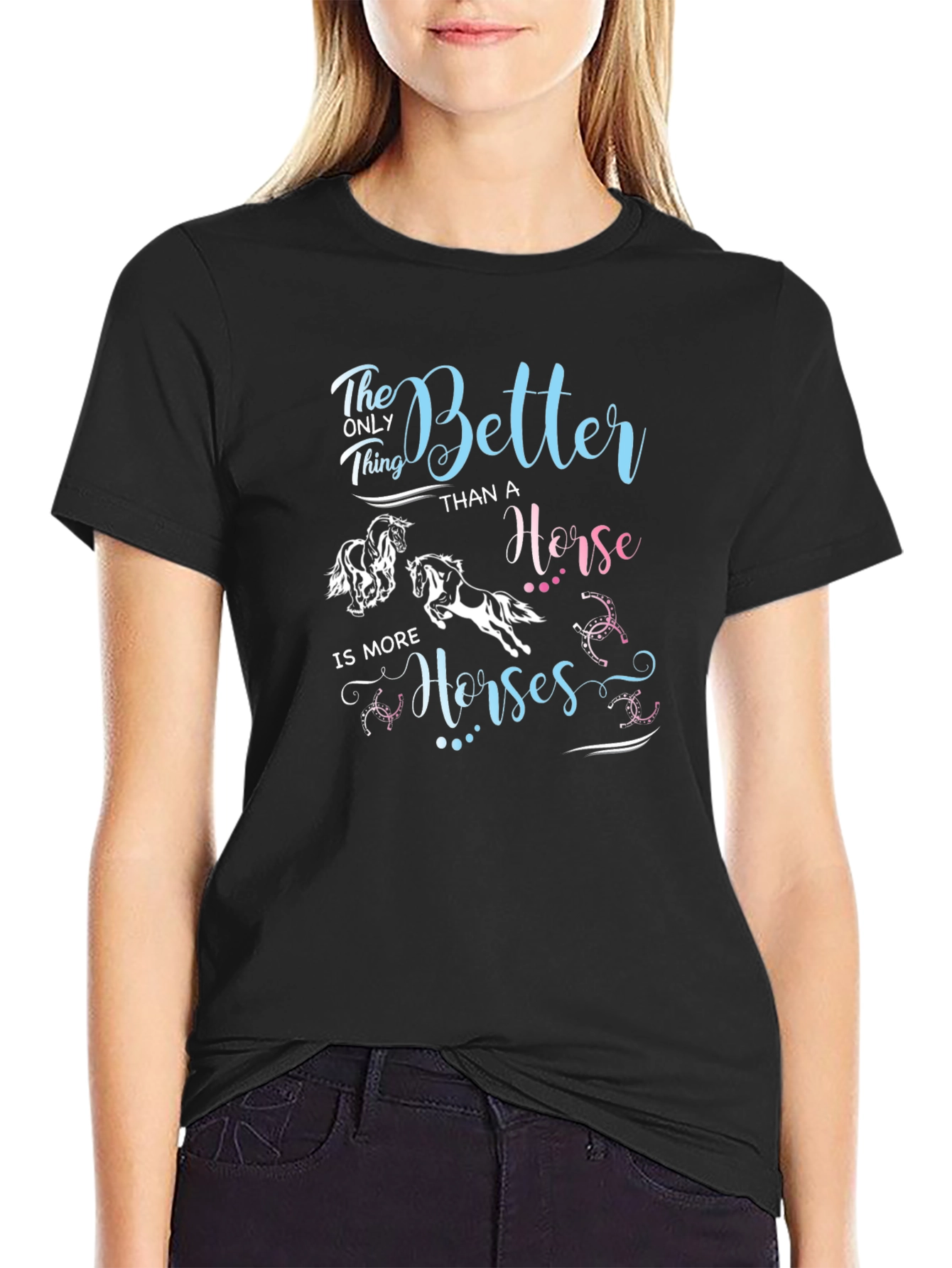 Better Than A Horse Black T-Shirt
