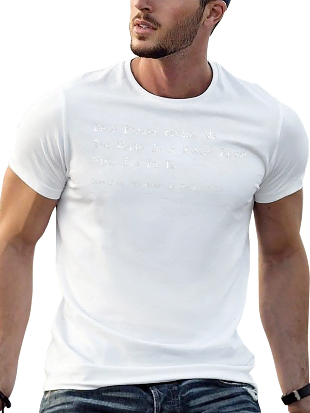 Inspirational T-Shirt - Dear Person Behind Me Black Tee